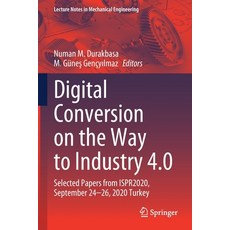 (영문도서) Digital Conversion on the Way to Industry 4.0: Selected Papers from ISPR2020 September 24-26... Paperback, Springer, English, 9783030627867