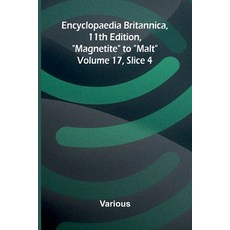 (英文圖書)Encyclopaedia Britannica 11th Edition "Magnetite" to "Malt" Volume 17 Slice 4 平裝版, Alpha Edition, 英文