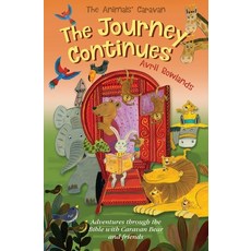 (영문도서) The Journey Continues: Adventures Through the Bible with Caravan Bear and Friends Paperback, Lion Children's Bks, English, 9780745978116