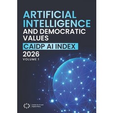 (영문도서)Artificial Intelligence and Democratic Values: CAIDP AI Index 2026 Volume I Paperback, Center for AI and Digital P..., English, 9798995695813 Center for AI and Digital P..., English, 9798995695813