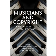 (英文圖書)Musicians and Copyright: A History of Collective Rights Management in the Music... 精裝版, Manchester University Press, 英文