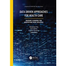 Data Driven Approaches for Healthcare: Machine Learning for Identifying High Utilizers Paperback, CRC Press, English, 9781032088686