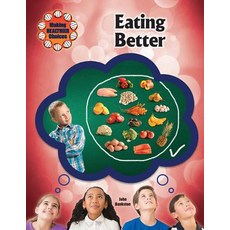 Eating Better Library Binding, Mitchell Lane Publishers