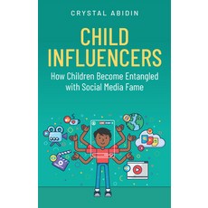 (영문도서)Child Influencers: How Children Become Entangled with Social Media Fame Hardcover, Polity Press, English, 9781509568024