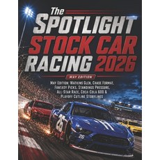 (영문도서)The SPOTLIGHT STOCK CAR RACING 2026 MAY EDITION: May Edition: Watkins Glen Chas... Paperback, Independently Published, English, 9798195990794