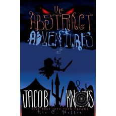 (영문도서)The Abstract Adventures of Jacob Knots 2nd edition: Dive Deep into your Dreams Paperback, Nixplots, English, 9798999108807