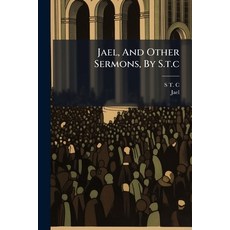 (英文圖書)Jael And Other Sermons By S.t.c 平裝版, Nabu Press, 英文