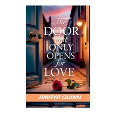 (英文圖書)The Door that only opens for love 平裝版, Amaya Quinn, 英文