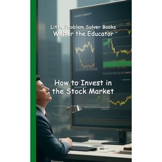 (영문도서) How to Invest in the Stock Market Paperback, Silent King Books, English, 9798330490288