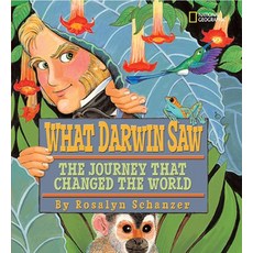 What Darwin Saw: The Journey That Changed the World Hardcover, National Geographic Society, English, 9781426303968