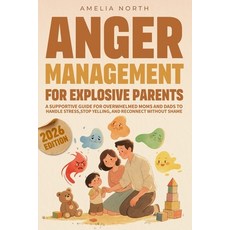 (英文圖書)Anger Management For Explosive Parents: Supportive Guide for Overwhelmed Moms an... 平裝版, Independently Published, 英文