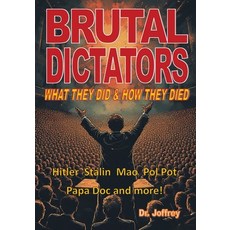 (영문도서)Brutal Dictators: What they did and how they died! Paperback, Leodwynn, English, 9781068161704