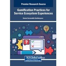 (영문도서)Gamification Practices for Service Ecosystem Experiences Paperback, IGI Global, English, 9798337312361