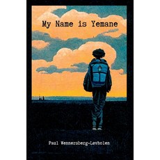 (영문도서) My Name is Yemane Paperback, Paul's Books, English, 9788293748342