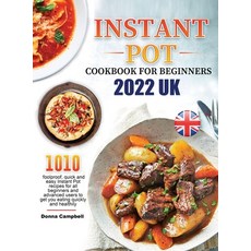 (영문도서) Instant Pot Cookbook for Beginners 2022 UK: 1010 foolproof quick and easy Instant Pot recipe... Hardcover, Donna Campbell, English, 9781803676791
