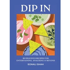 (영문도서) Dip in: 80 Delicious Recipes for Entertaining Snacking & Beyond Hardcover, Hamlyn (UK), English, 9781804192726