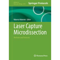 (영문도서)Laser Capture Microdissection: Methods and Protocols Hardcover, Humana, English, 9781071651537