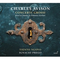 [CD] Tiento Nuovo / Ignacio Prego 찰스 에이비슨: 합주 협주곡집 (Charles Avison: Concerti Grossi - b...