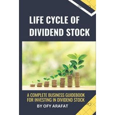(영문도서) Life Cycle of Dividend Stock: A Complete Business Guidebook for Investing in Di... Paperback, Independently Published, English, 9798307322499