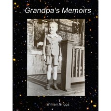 Grandpa's Memoirs Paperback, Lulu.com, English, 9781716238444