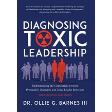 (영문도서) Diagnosing Toxic Leadership: Understanding the Connection Between Personality D... Hardcover, Dr. Ollie Barnes, English, 9798990003507