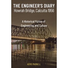 (英文圖書)The Engineer's Diary: Howrah Bridge Calcutta 1956 A Historical Fiction of Engin... 平裝版, Independently Published, 英文