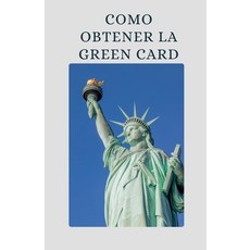 (영문도서) Como Obtener la Green Card Paperback, Balthypress, English, 9798227501257