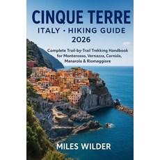 (英文圖書)Cinque Terre Italy Hiking Guide 2026: Complete Trail-by-Trail Trekking Handbook... 平裝版, Independently Published, 英文