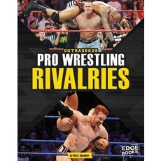 Outrageous Pro Wrestling Rivalries Hardcover, Capstone Press