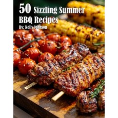 (영문도서) 50 Sizzling Summer BBQ Recipes Paperback, Marick Booster, English, 9798330610822