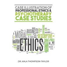 (영문도서) Case Illustration of Professional Ethics & Psychotherapy Case Studies Hardcover, Arpress, English, 9798893308280