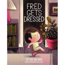 Fred Gets Dressed, Little, Brown Books for You..., English, 9780316200646