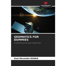 (영문도서)Geomatics for Dummies Paperback, Our Knowledge Publishing, English, 9786630011081 Our Knowledge Publishing, English, 9786630011081