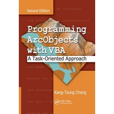 Programming ArcObjects with VBA: A Task-Oriented Approach Second Edition Paperback, CRC Press, English, 9780367388683