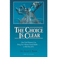 (영문도서)The Choice Is Clear Paperback, Acres U.S.A., Inc., English, 9781601739988