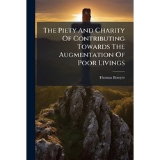 (英文圖書)The Piety And Charity Of Contributing Towards The Augmentation Of Poor Livings 平裝版, Nabu Press, 英文