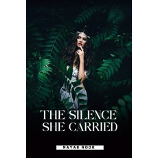(영문도서)The Silence She Carried Paperback, Independently Published, English, 9798267211536