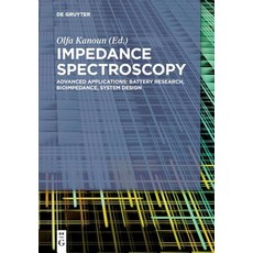 Impedance Spectroscopy: Advanced Applications: Battery Research Bioimpedance System Design Paperback, de Gruyter, English, 9783110557121
