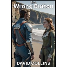 (영문도서) The Wrong Button Paperback, Independently Published, English, 9798325019036