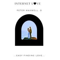 (영문도서) Internet love: ...Easy finding love online... Paperback, Independently Published, English, 9798875791383