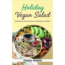(영문도서)Holiday Vegan Salad Paperback, Independently Published, English, 9798272449399