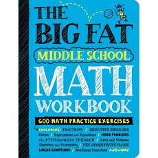 The Big Fat Middle School Math Workbook:600 Math Practice Exercises, Workman Publishing