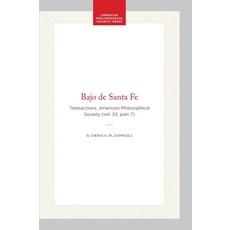 (英文圖書)Bajo de Santa Fe: Transactions American Philosophical Society (Vol. 53 Part 7) 平裝版, American Philosophical Soci..., 英文