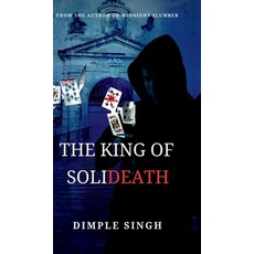 (영문도서) The King of Solideath Hardcover, Notion Press, English, 9798895569252