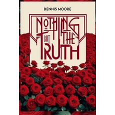 (英文圖書)Nothing But The Truth 平裝版, Bepublished.Org, 英文
