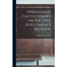 (영문도서) Operational Calculus Based on the Two-sided Laplace Integral Hardcover, Hassell Street Press, English, 9781013707896