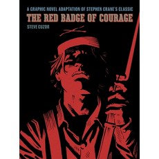 (영문도서)The Red Badge of Courage: A Graphic Novel Adaptation of Stephen Crane's Classic Paperback, Abrams Comicarts, English, 9781419779909
