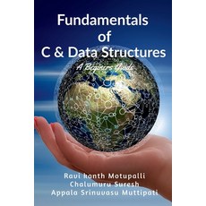 (영문도서) Fundamentals of C & Data Structures: A Beginners guide Paperback, Notion Press, English, 9798893224351
