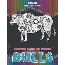 Stress Relieving Coloring Books for Women - Animals - Bulls Paperback, Independently Published, English, 9798701928846