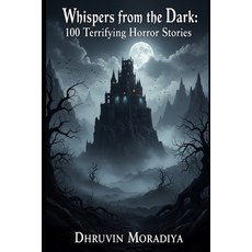 (英文圖書)Whispers from the Dark: 100 Terrifying Horror Stories 平裝版, Independently Published, 英文
